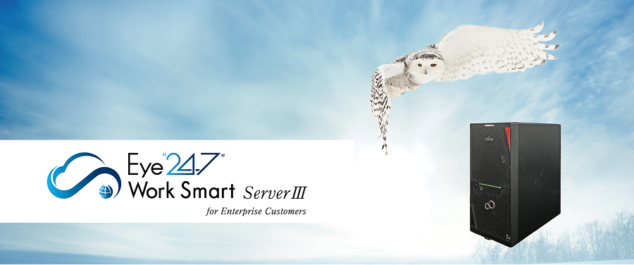 Eye“247” Work Smart Server Enterprise Ⅲ